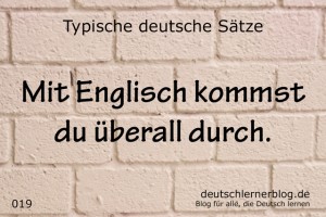 deutsche Sätze 019 Mit Englisch überall durch deutschlernerblog 640